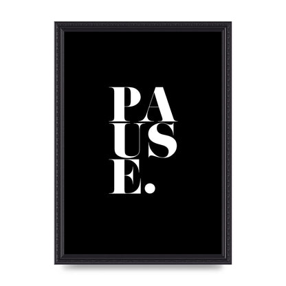 Pause" Printed Poster - A3 framed