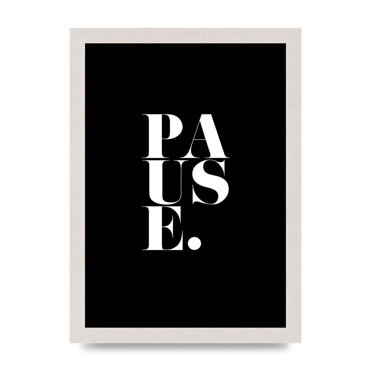 Pause" Printed Poster - A4 framed