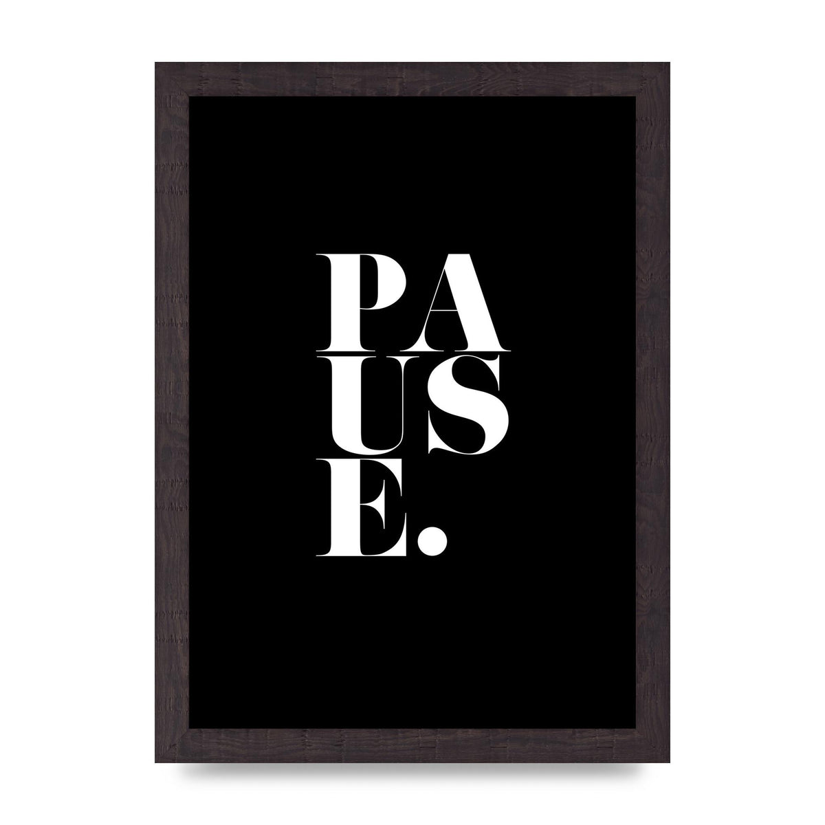 Pause" Printed Poster - A4 framed