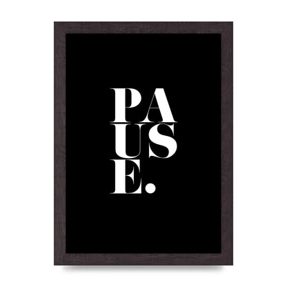Pause" Printed Poster - A4 framed
