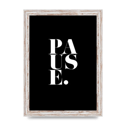 Pause" Printed Poster - A4 framed