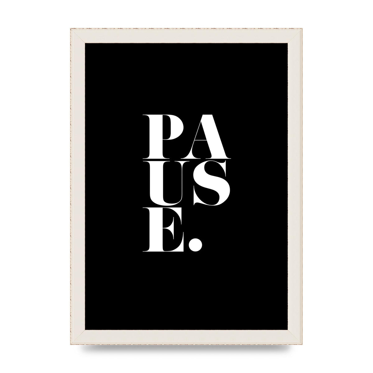 Pause" Printed Poster - A4 framed