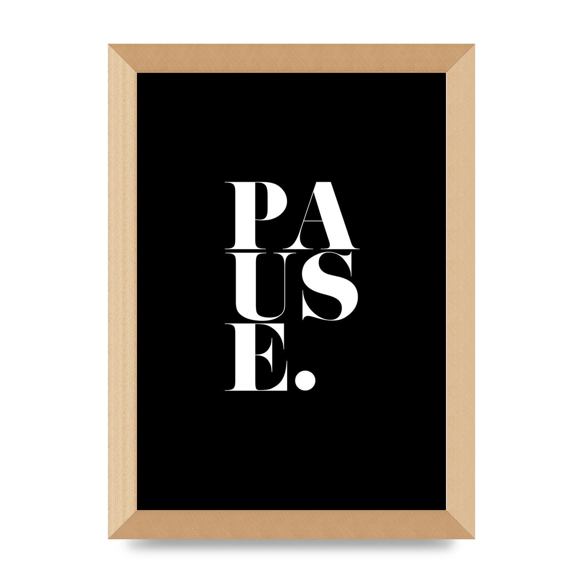 Pause" Printed Poster - A4 framed