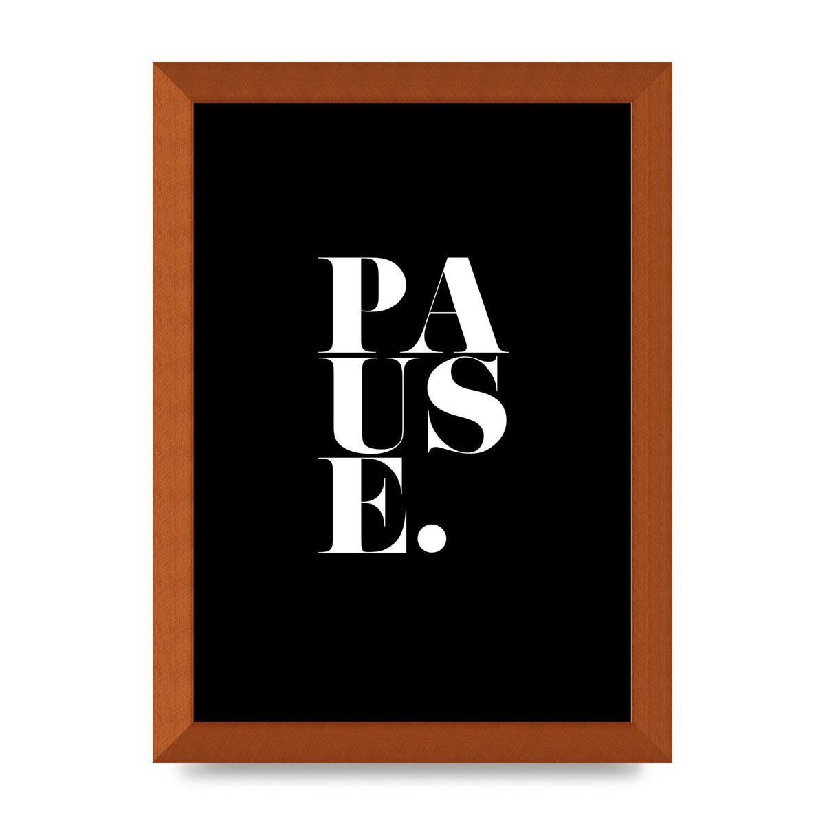 Pause" Printed Poster - A4 framed