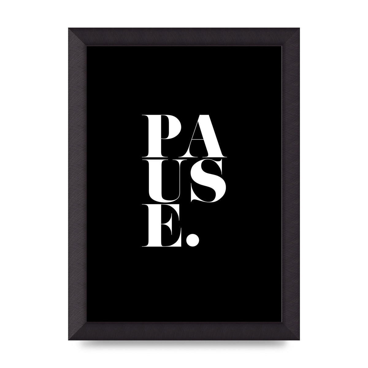 Pause" Printed Poster - A4 framed