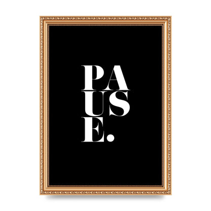 Pause" Printed Poster - A4 framed