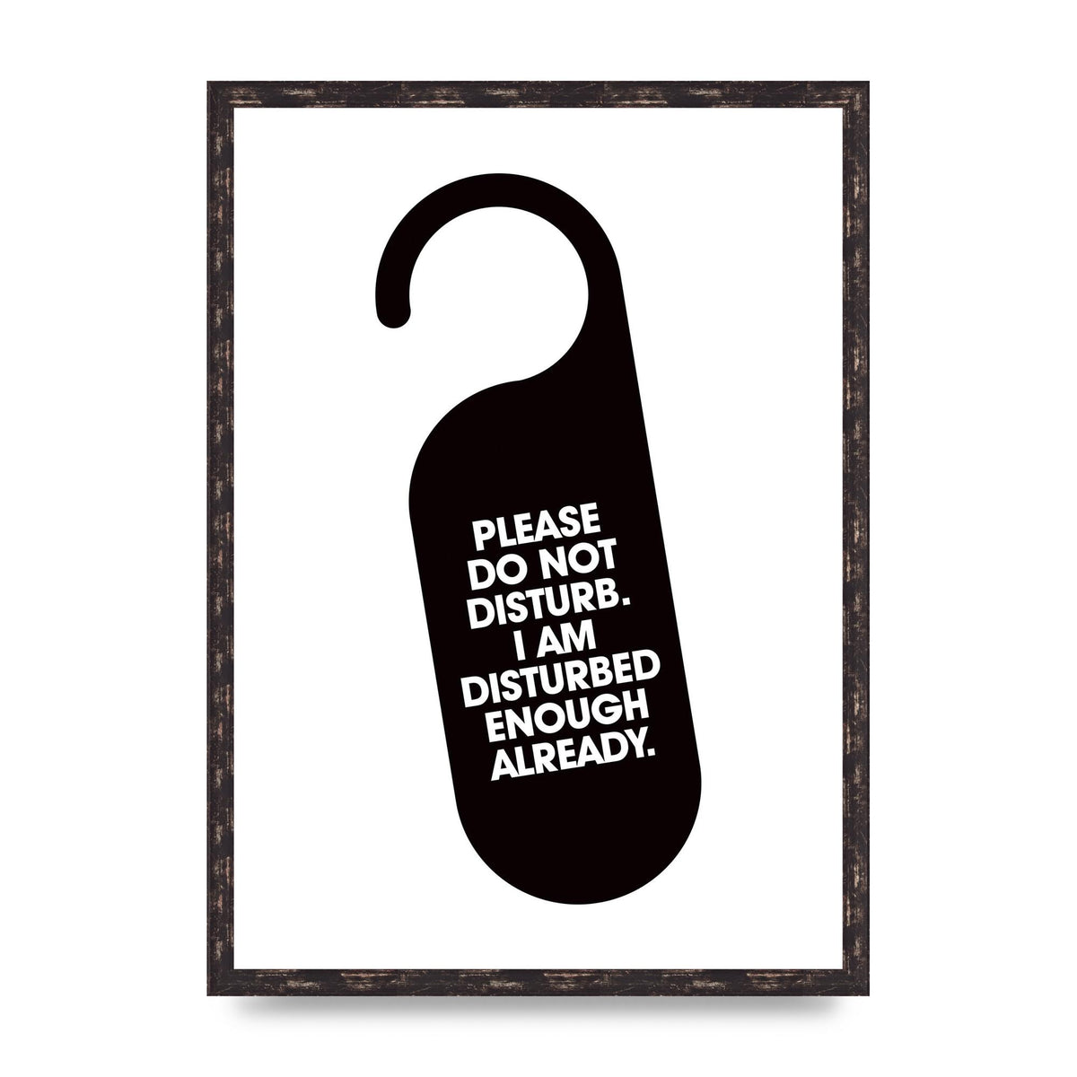 Please Do Not Disturb" Wall Art - A2 framed