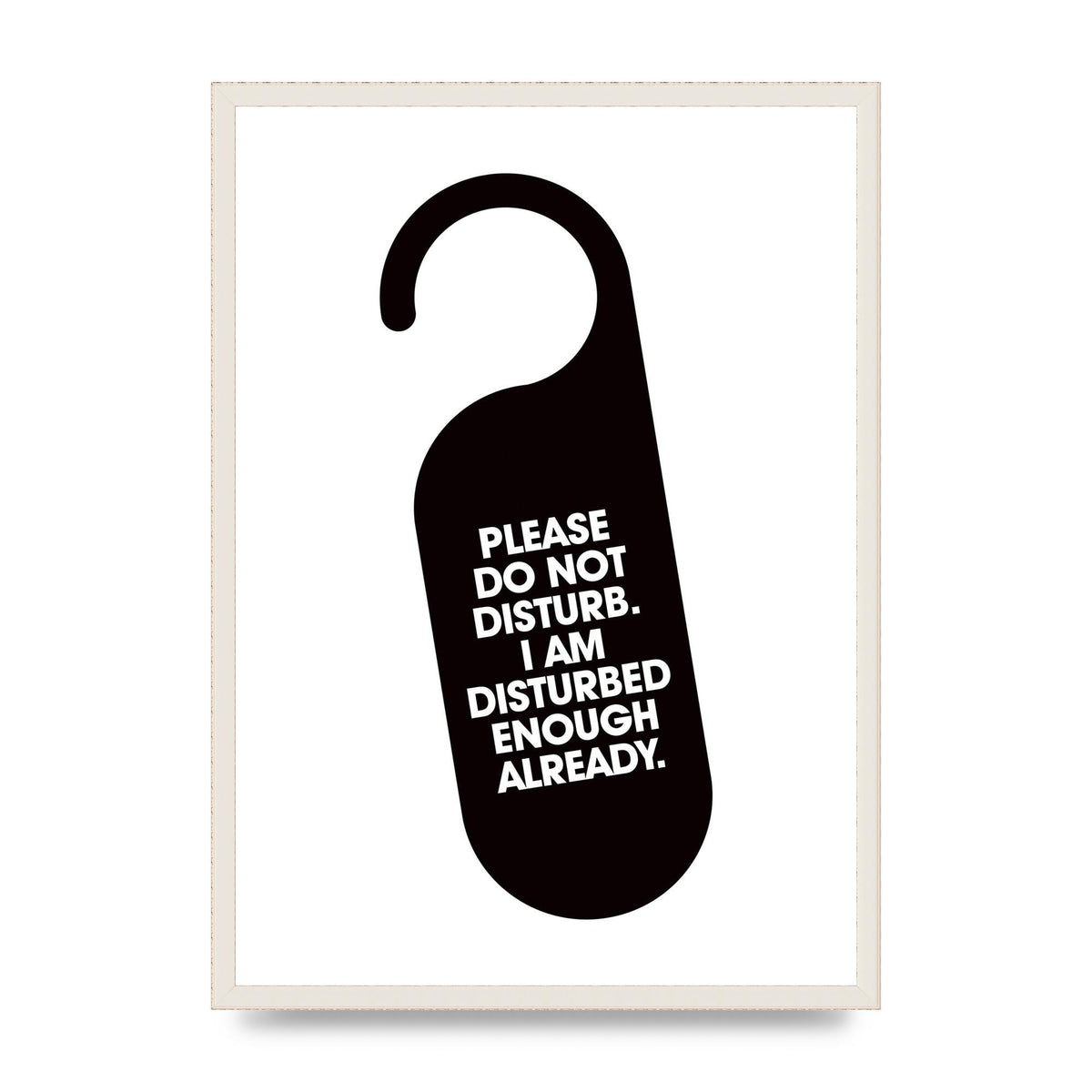 Please Do Not Disturb" Wall Art - A2 framed