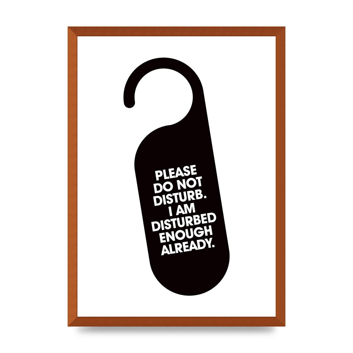 Please Do Not Disturb" Wall Art - A2 framed