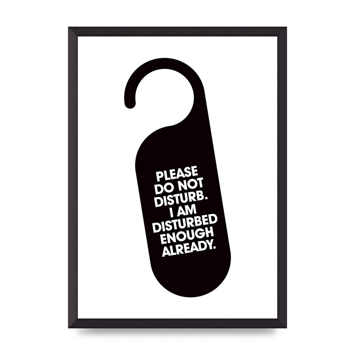 Please Do Not Disturb" Wall Art - A2 framed