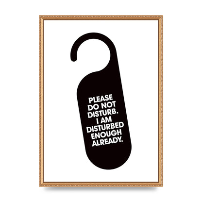 Please Do Not Disturb" Wall Art - A2 framed