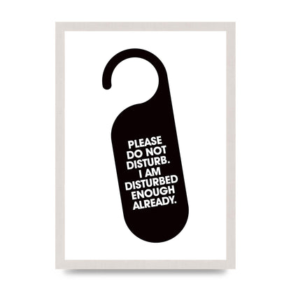 Please Do Not Disturb" Wall Art - A3 framed