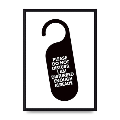 Please Do Not Disturb" Wall Art - A3 framed