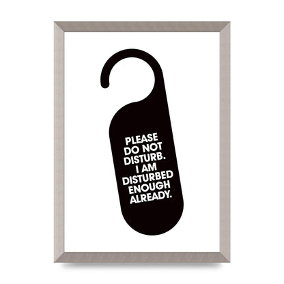 Please Do Not Disturb" Wall Art - A3 framed
