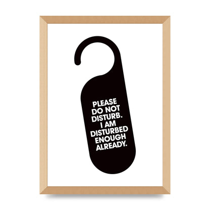 Please Do Not Disturb" Wall Art - A3 framed