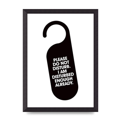Please Do Not Disturb" Wall Art - A3 framed