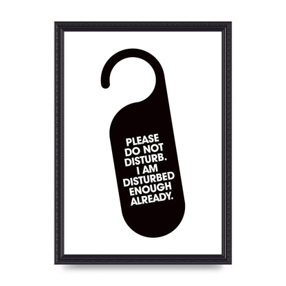 Please Do Not Disturb" Wall Art - A3 framed