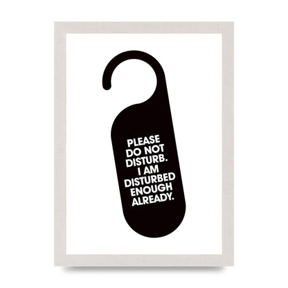 Please Do Not Disturb" Wall Art - A4 framed
