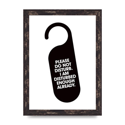 Please Do Not Disturb" Wall Art - A4 framed