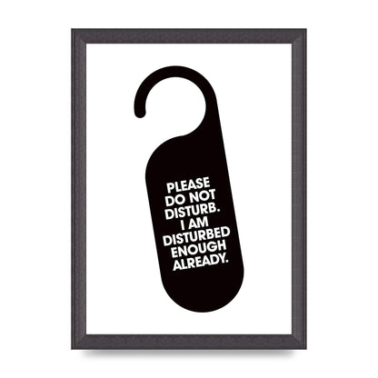 Please Do Not Disturb" Wall Art - A4 framed