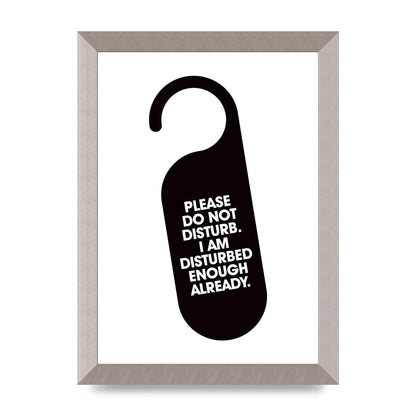 Please Do Not Disturb" Wall Art - A4 framed