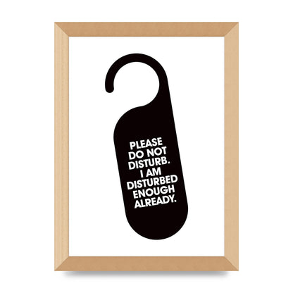Please Do Not Disturb" Wall Art - A4 framed