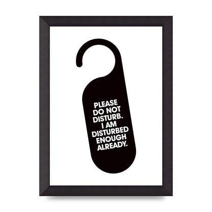 Please Do Not Disturb" Wall Art - A4 framed