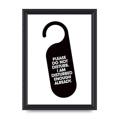 Please Do Not Disturb" Wall Art - A4 framed