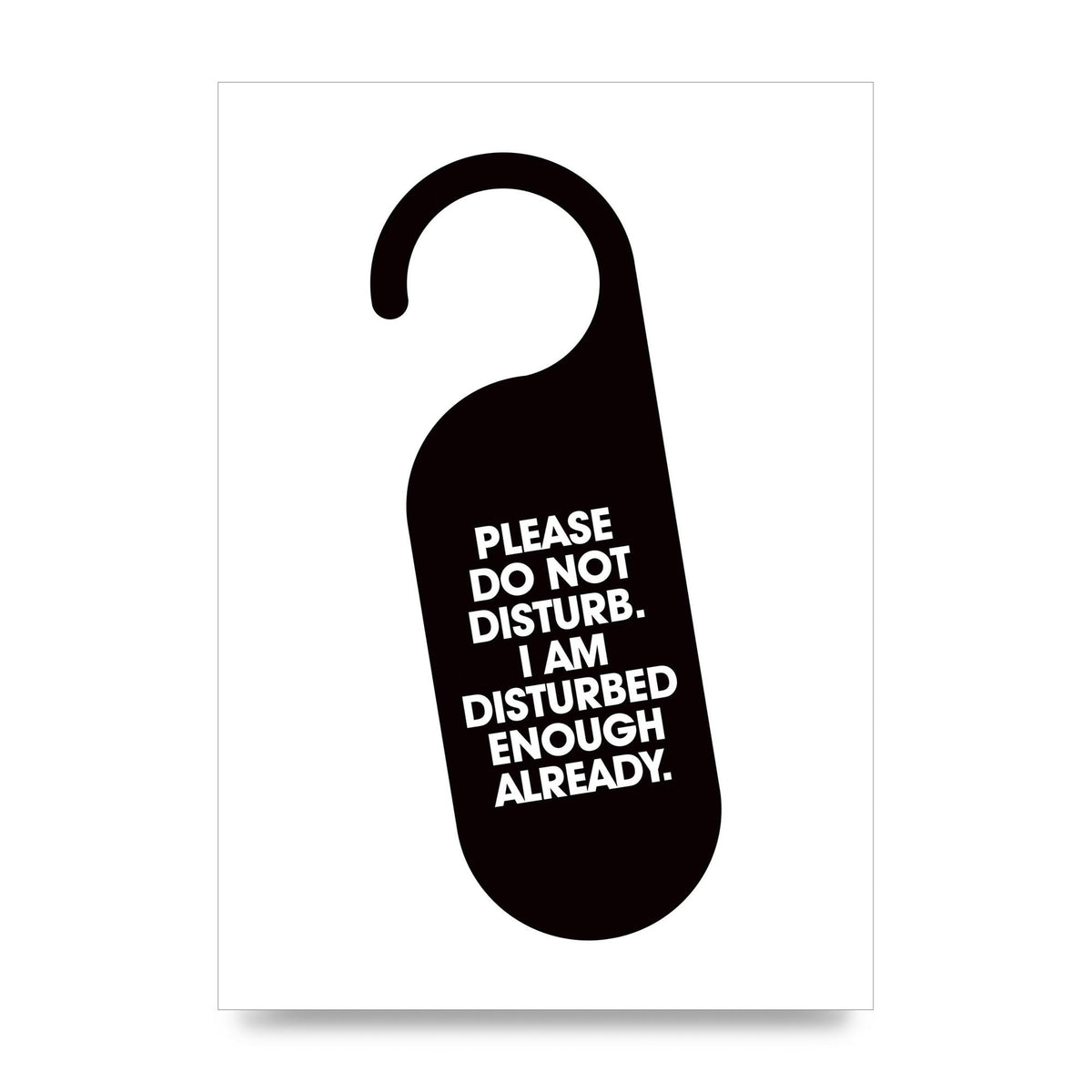Please Do Not Disturb" Wall Art - unframed print