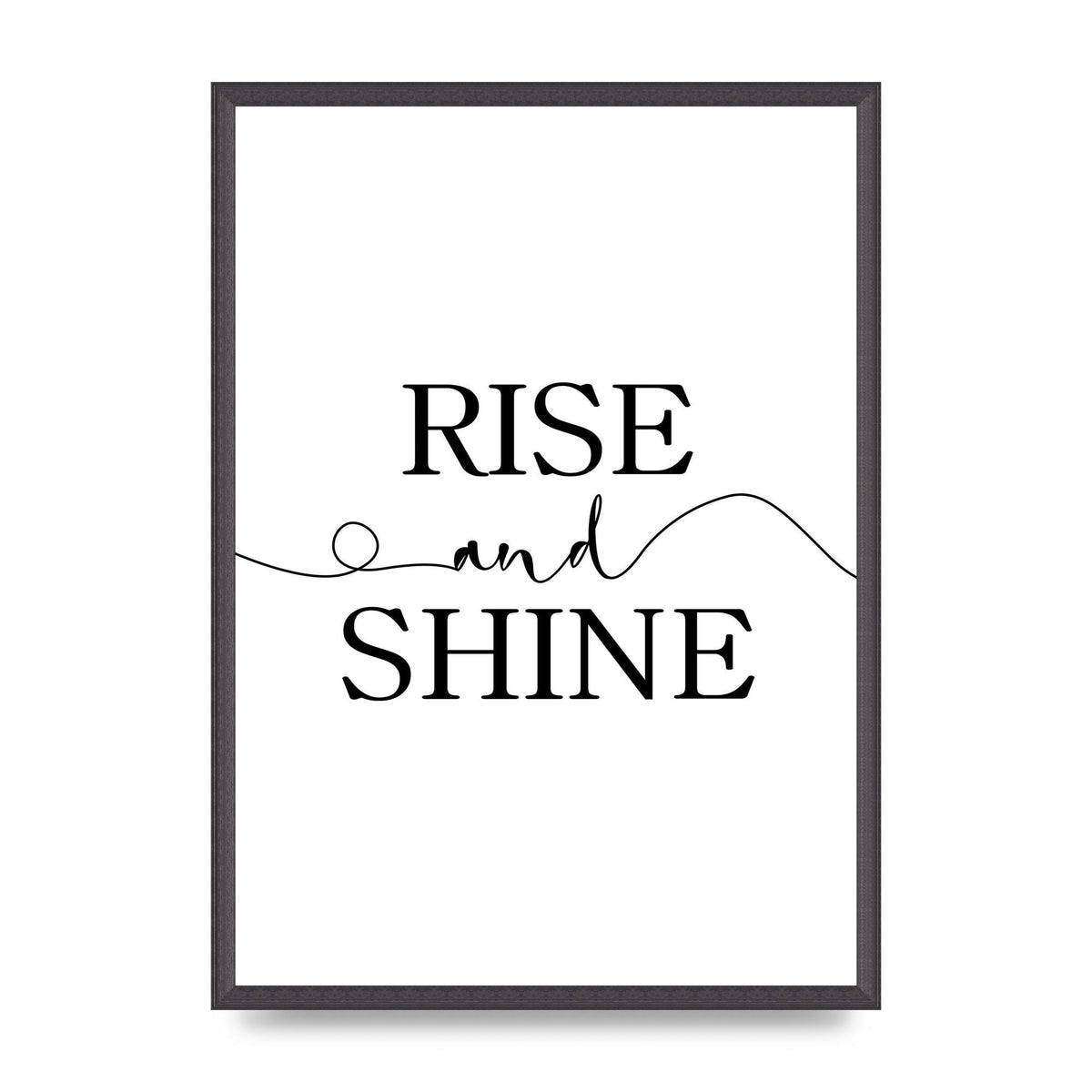 Rise And Shine" Art For The Home - A2 framed