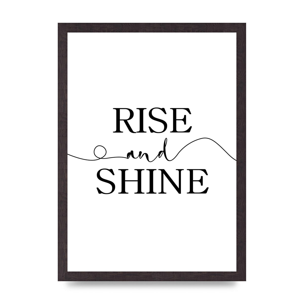 Rise And Shine" Art For The Home - A3 framed