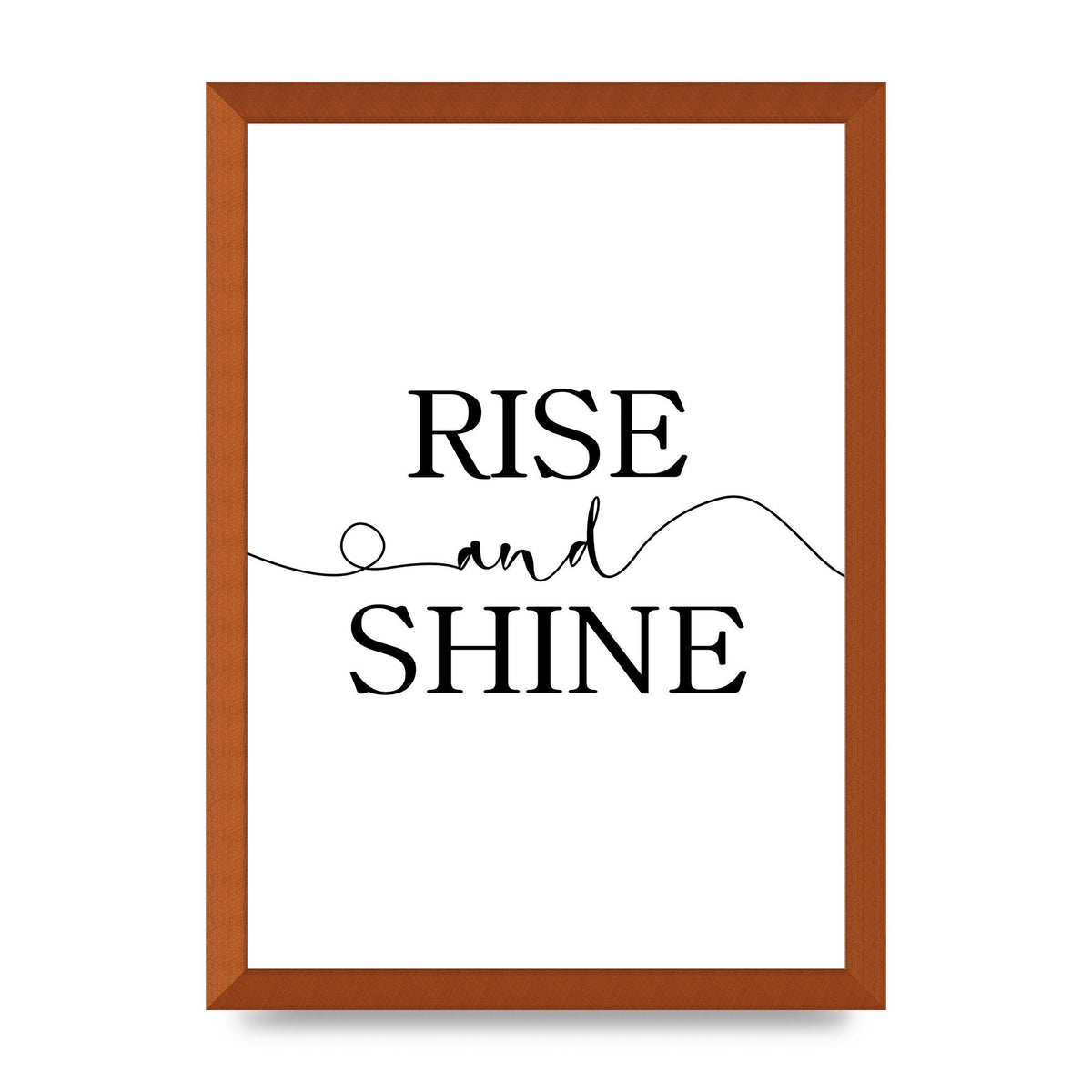 Rise And Shine" Art For The Home - A3 framed