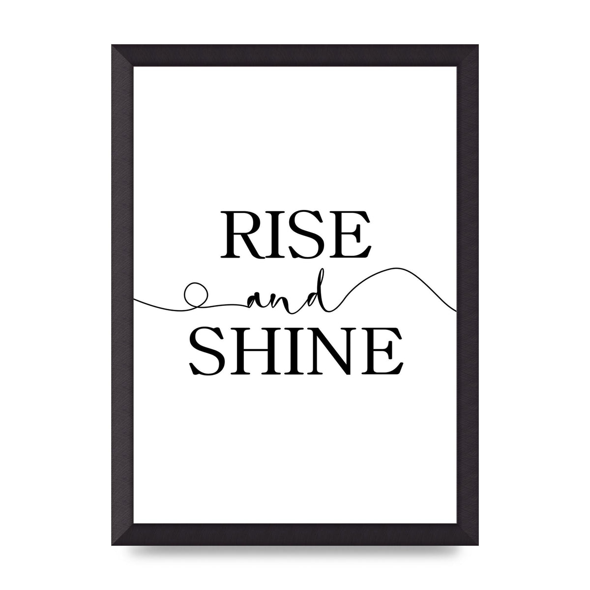 Rise And Shine" Art For The Home - A3 framed