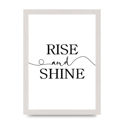 Rise And Shine" Art For The Home - A4 framed
