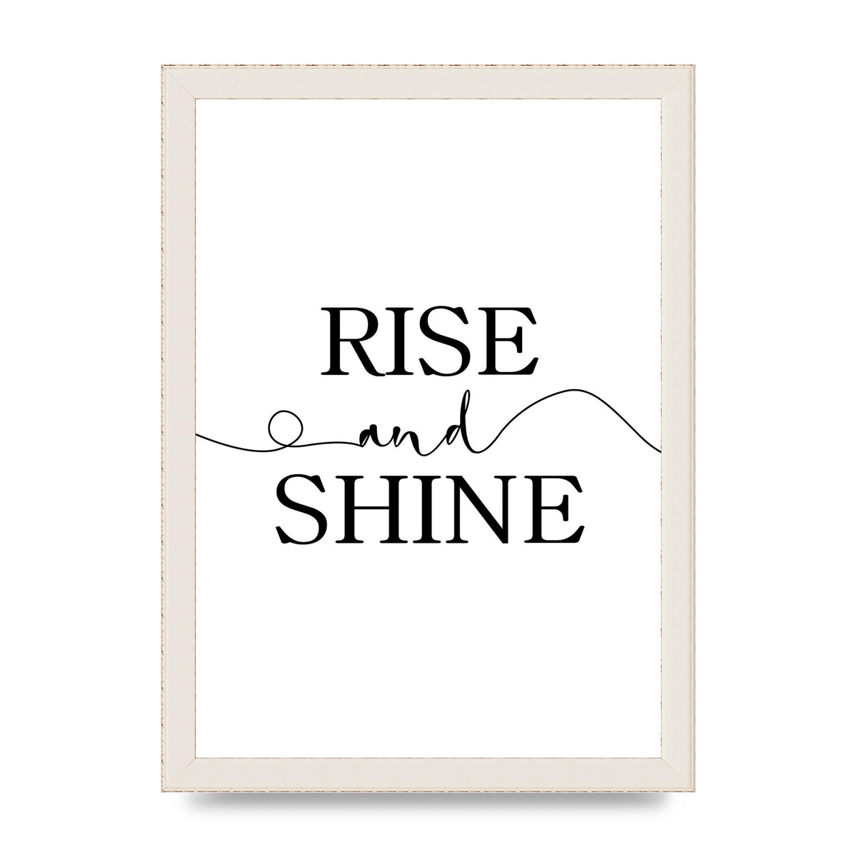 Rise And Shine" Art For The Home - A4 framed