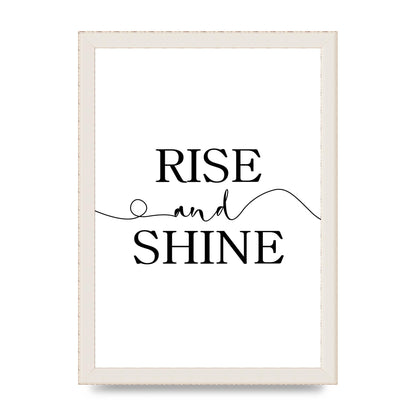 Rise And Shine" Art For The Home - A4 framed