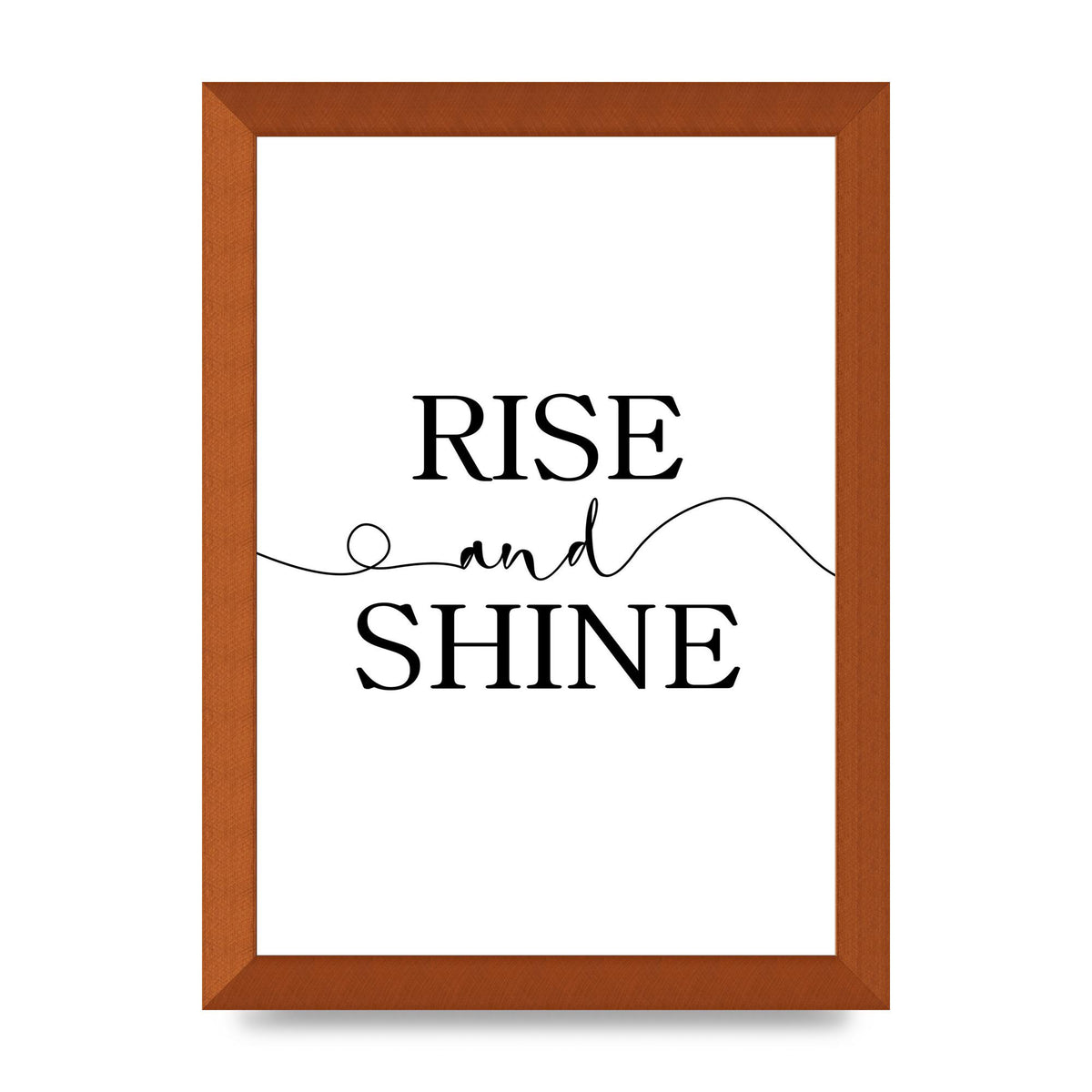 Rise And Shine" Art For The Home - A4 framed