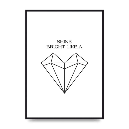 Shine Bright Like A Diamond" Art For The Home - A2 framed