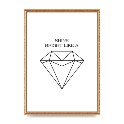 Shine Bright Like A Diamond" Art For The Home - A2 framed