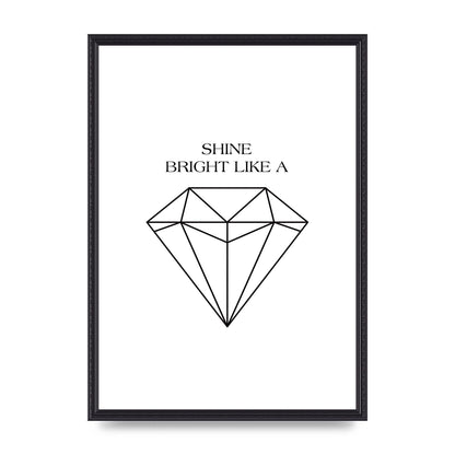 Shine Bright Like A Diamond" Art For The Home - A2 framed