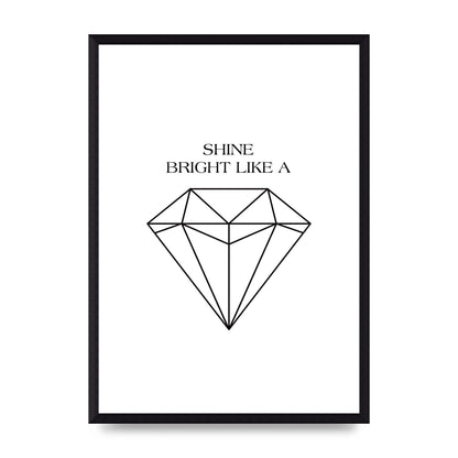 Shine Bright Like A Diamond" Art For The Home - A3 framed