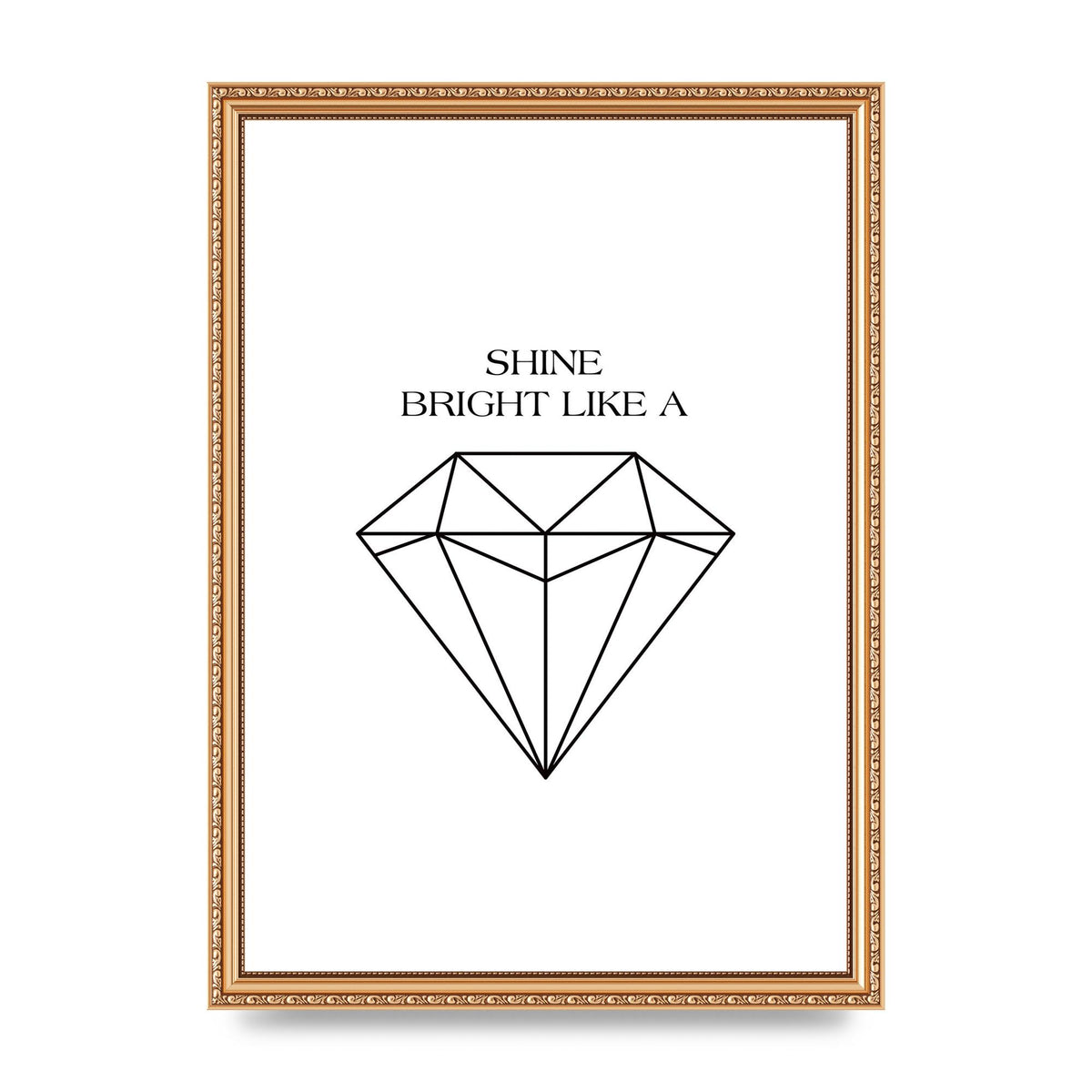 Shine Bright Like A Diamond" Art For The Home - A3 framed