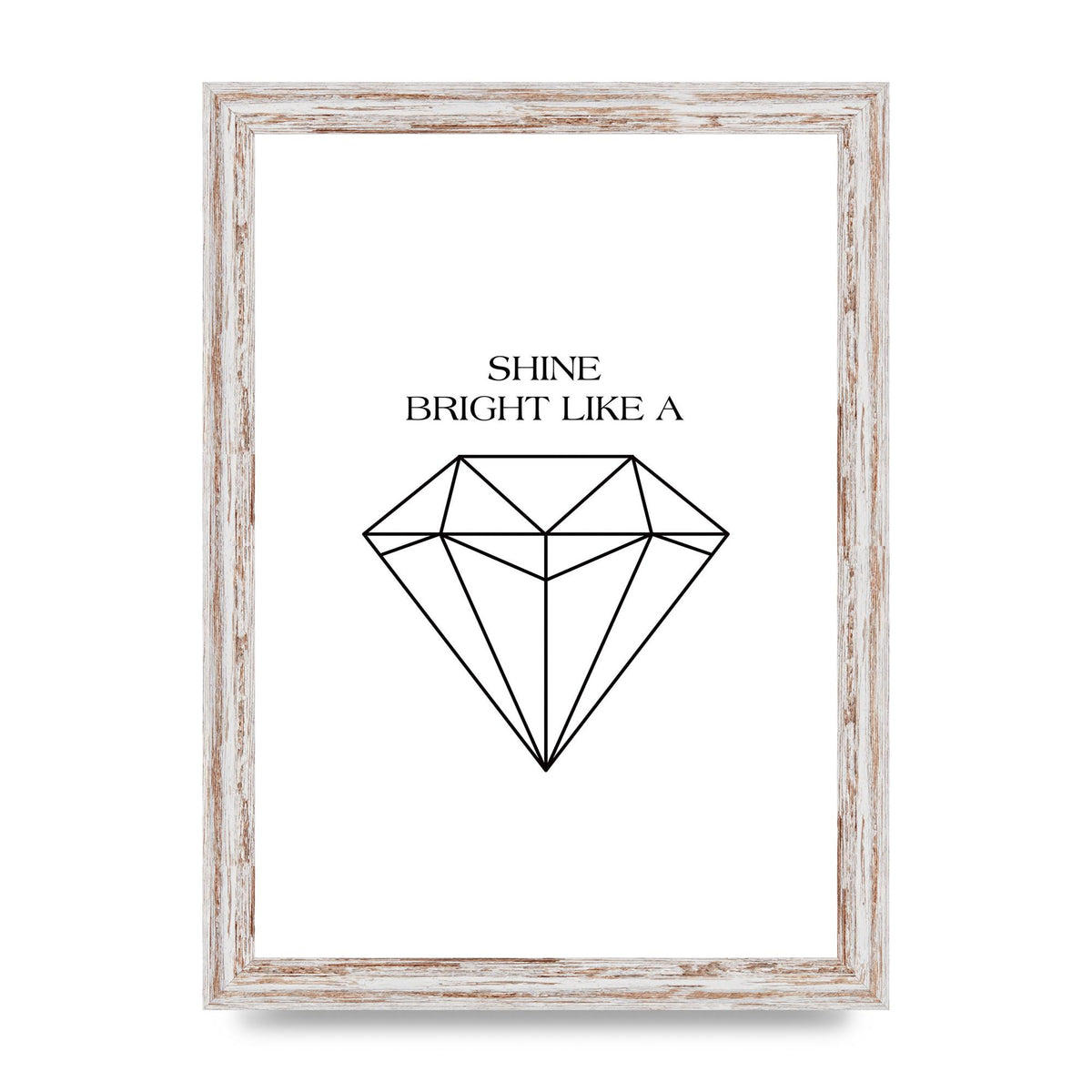 Shine Bright Like A Diamond" Art For The Home - A4 framed