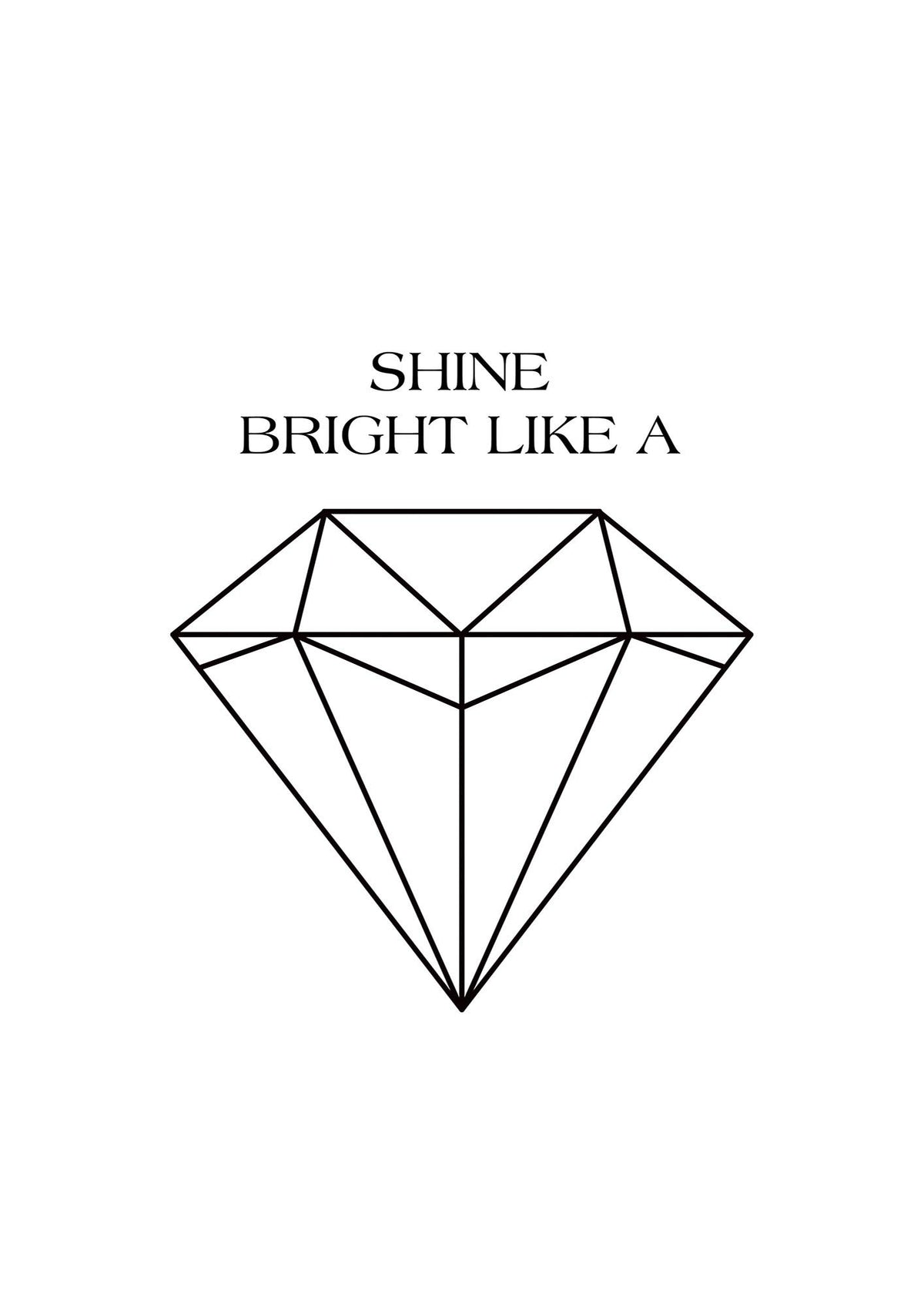 Shine Bright Like A Diamond" Art For The Home - detail
