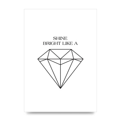 Shine Bright Like A Diamond" Art For The Home - unframed print