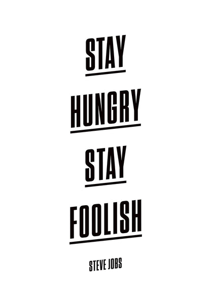 Stay Hungry Stay Foolish" Printed Poster - detail