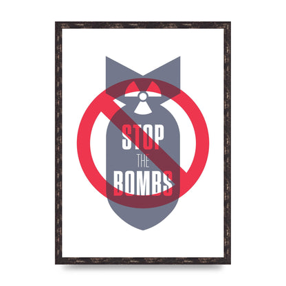 Stop The Bombs" Wall Art - A2 framed
