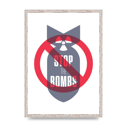 Stop The Bombs" Wall Art - A2 framed