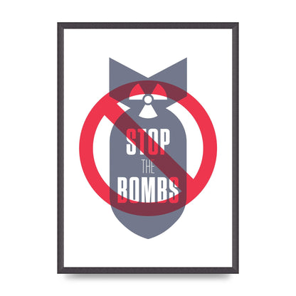 Stop The Bombs" Wall Art - A2 framed