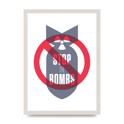 Stop The Bombs" Wall Art - A3 framed